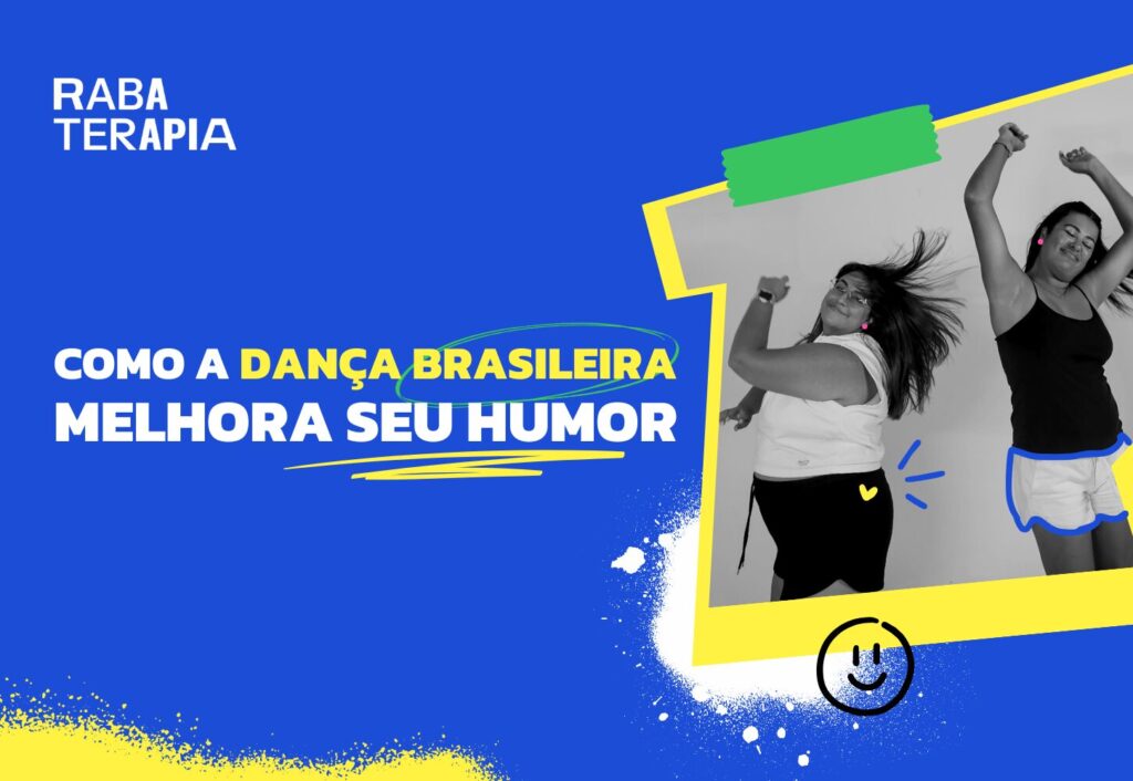 Como a dança brasileira melhora o seu humor!